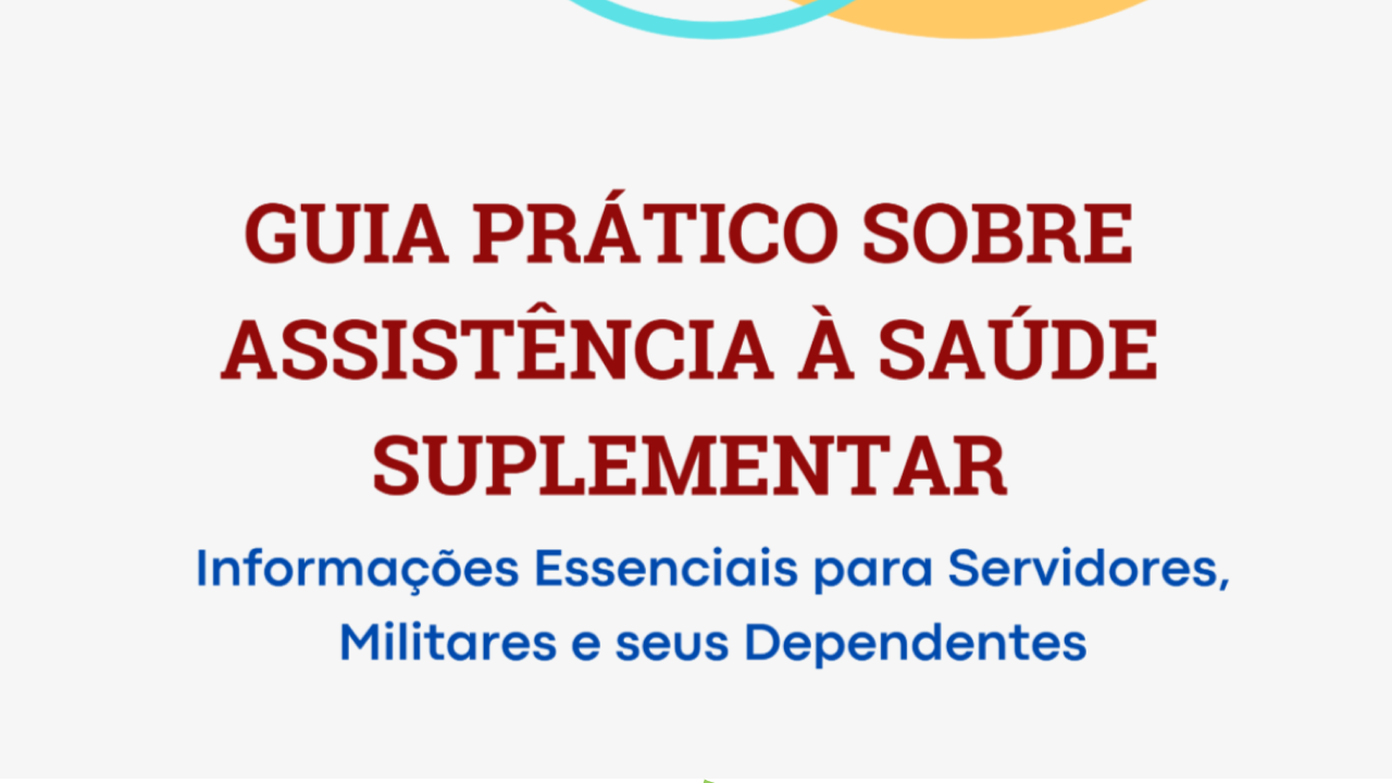Guia prático sobre assistência à saúde suplementar com orientações para servidores e dependentes.